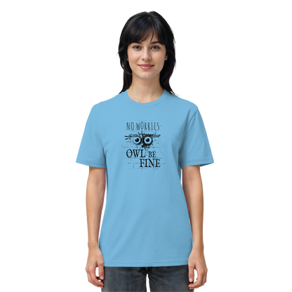 Owl Be Fine Street Art Eule - Organic Shirt
