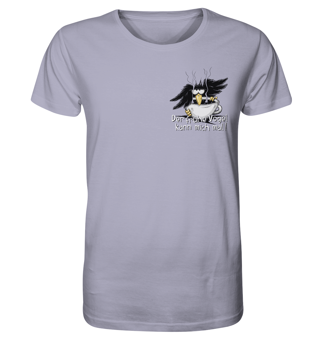 Der frühe Vogel kann mich mal | Kaffee Rabe - Organic Shirt