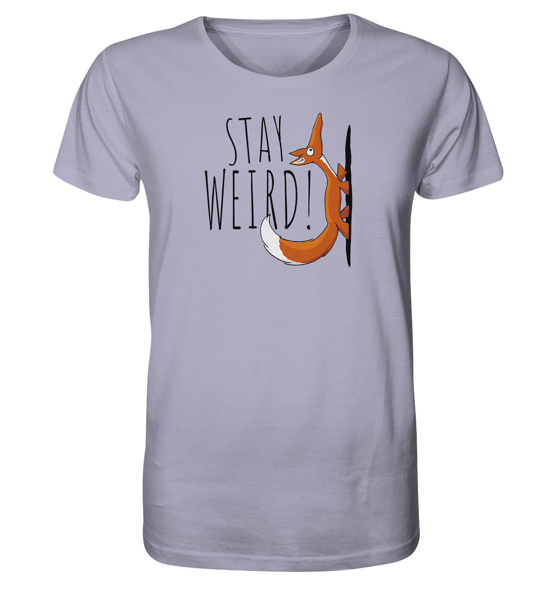 Stay Weird! Schräger Fuchs - Organic Shirt