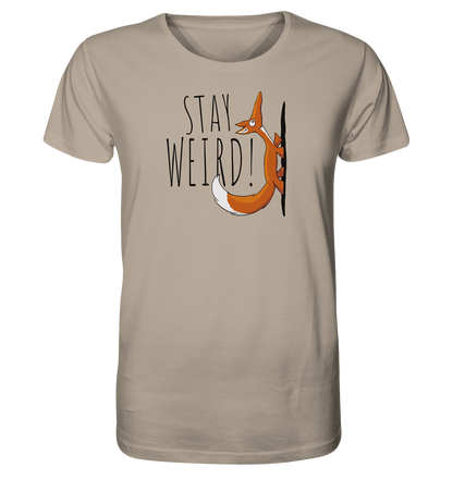 Stay Weird! Schräger Fuchs - Organic Shirt