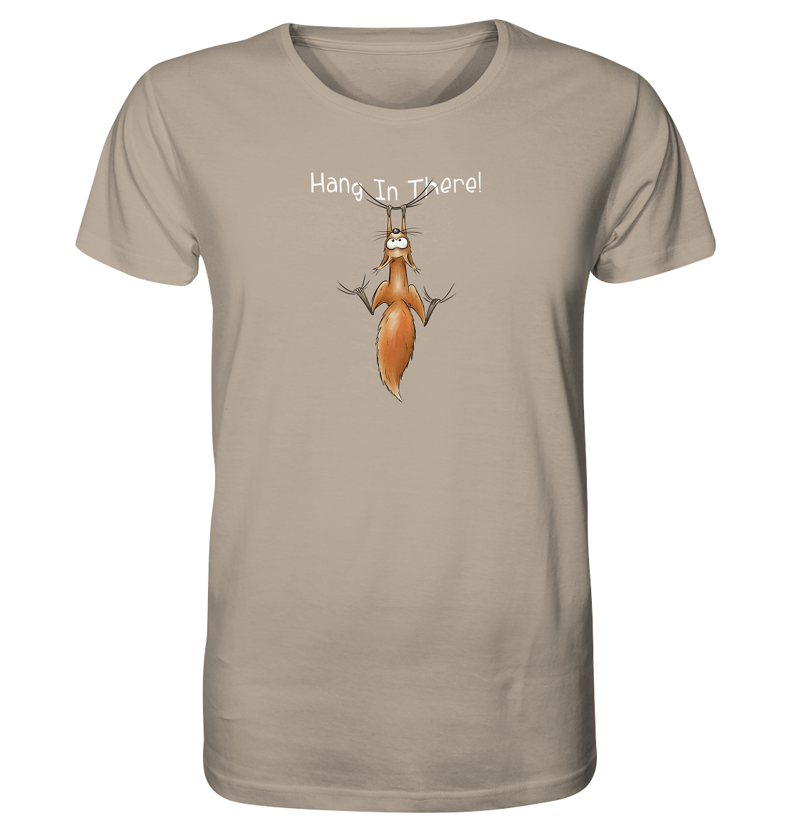 Hang In There | Lässiges Eichhörnchen - Organic Shirt