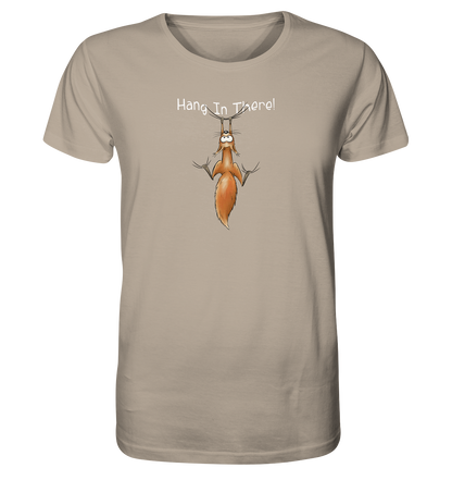 Hang In There | Lässiges Eichhörnchen - Organic Shirt