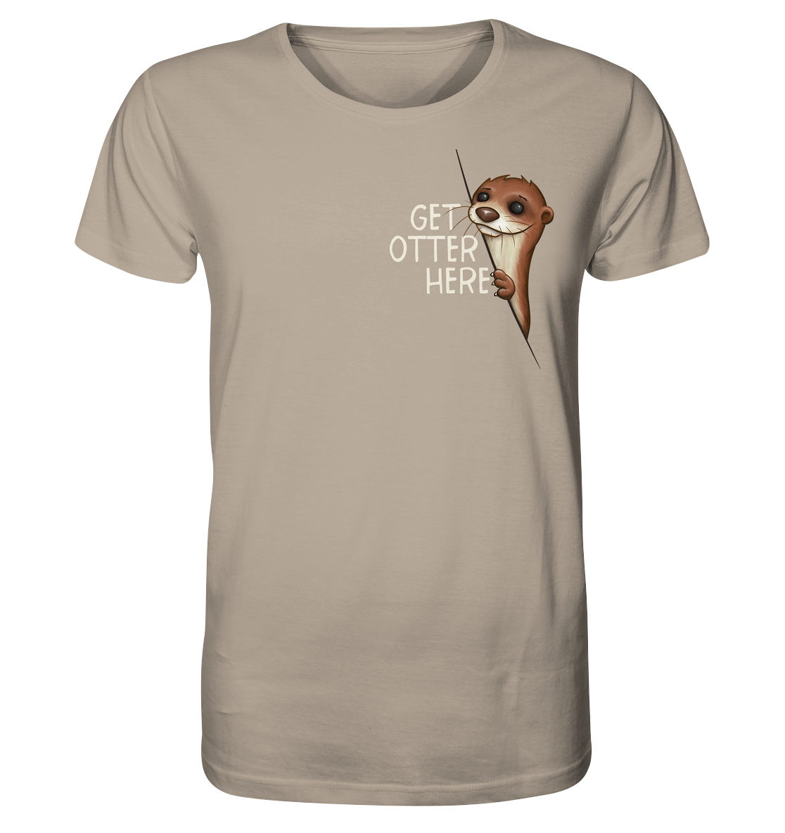 Get Otter Here | Lustiger Otter Kalauer - Organic Shirt