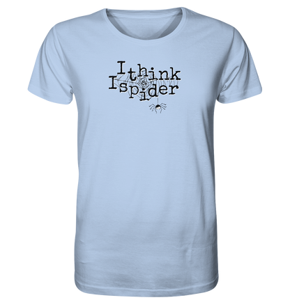I think I spider - Spinne - Organic Shirt