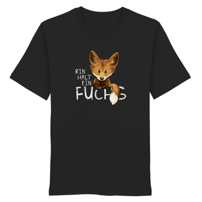 Bin halt ein Fuchs - Organic Shirt
