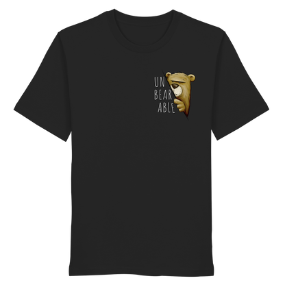 Unbearable – Unerträglich Bär - Organic Shirt