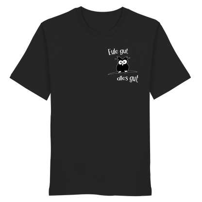 Eule gut, alles gut - Organic Shirt