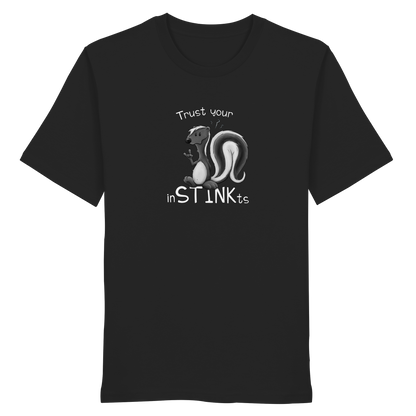 Trust Your inSTINKts Stinktier Humor - Organic Shirt