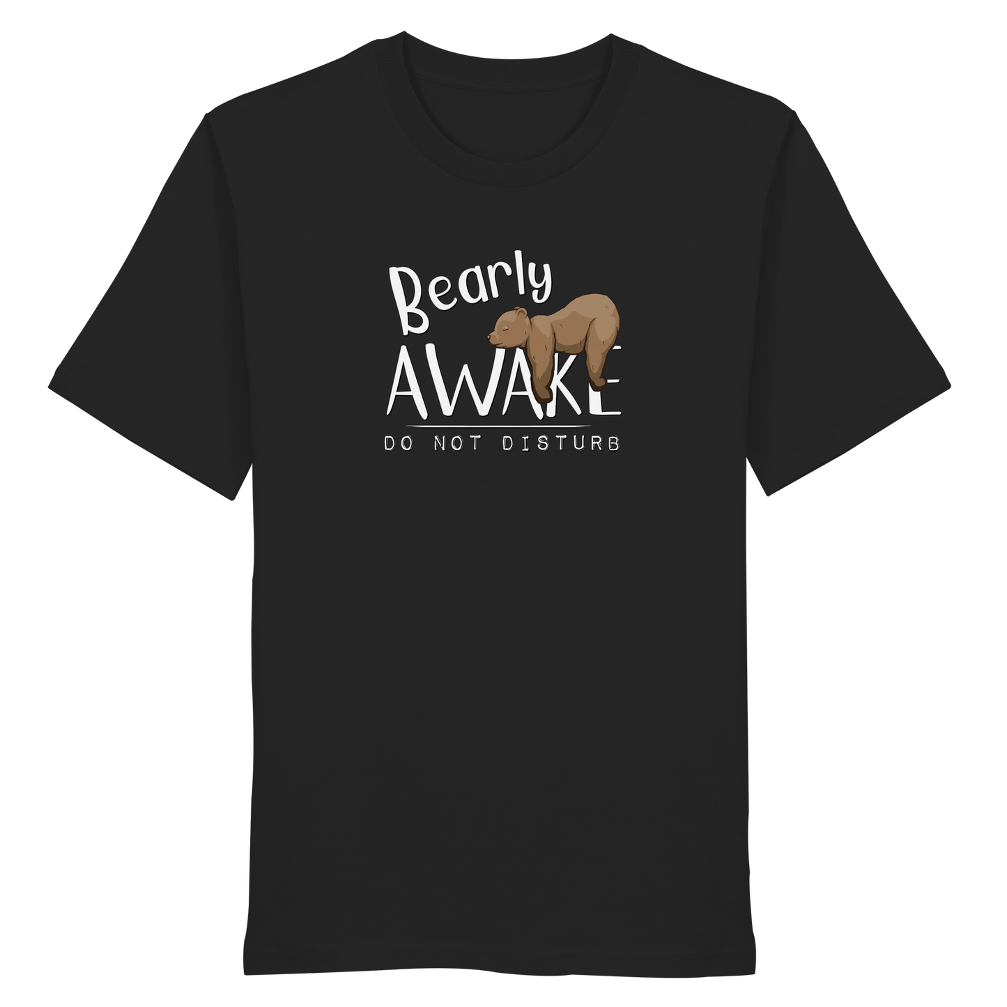 Bearly Awake Bitte nicht stören Bär - Organic Shirt