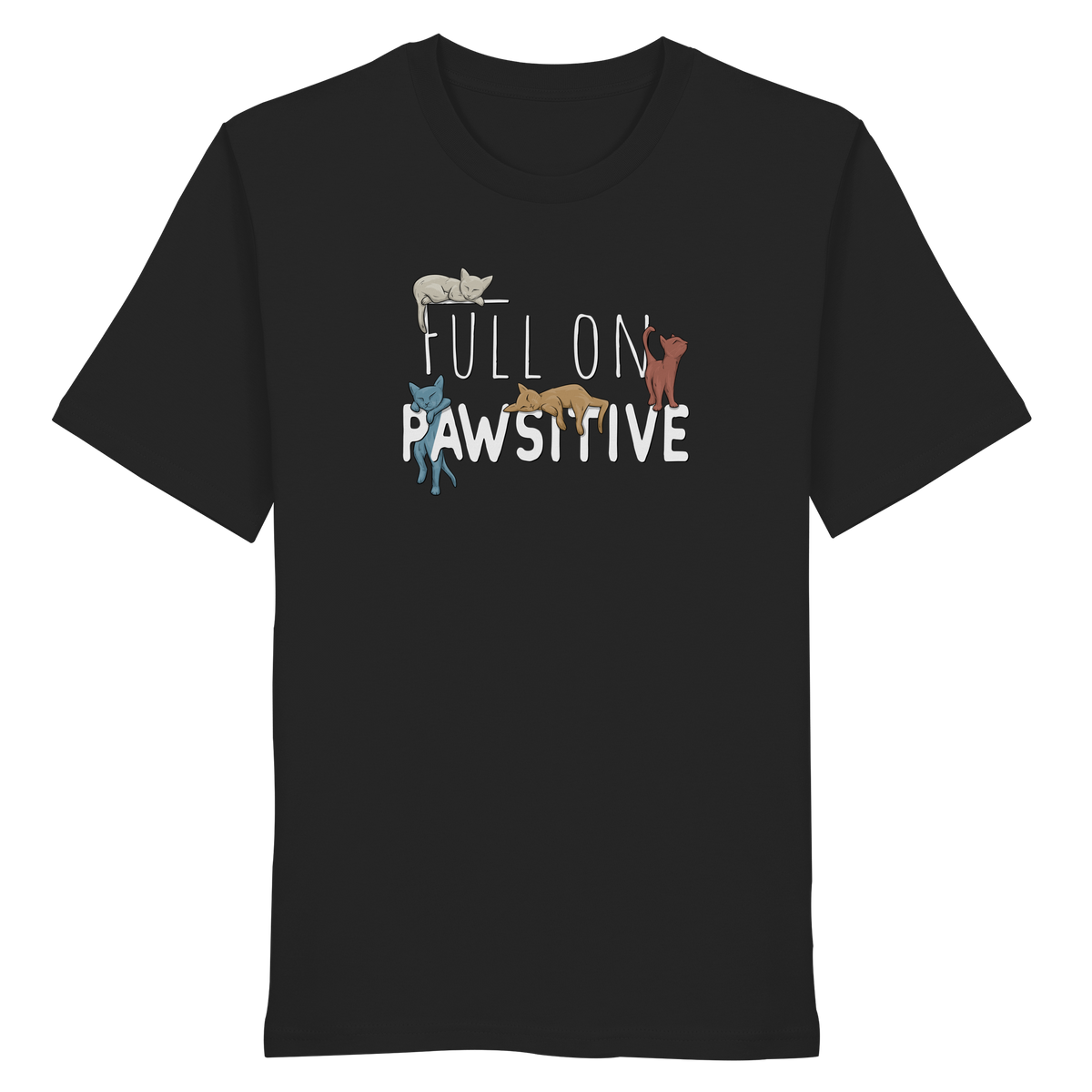 Full On Pawsitive! Gechillte Katzen - Organic Shirt