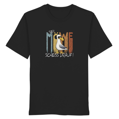 Sei Möwe Scheiß Drauf  - Organic Shirt