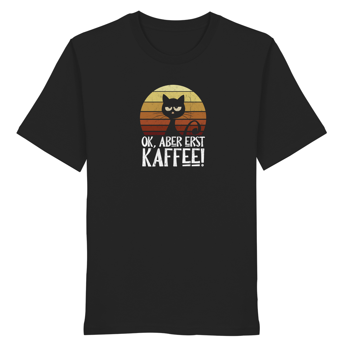 Ok, aber erst Kaffee | launische Katze - Organic Shirt