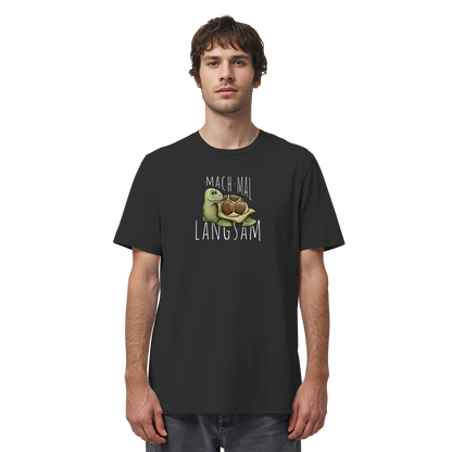 Mach mal langsam Schildkröte - Organic Shirt