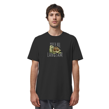 Mach mal langsam Schildkröte - Organic Shirt