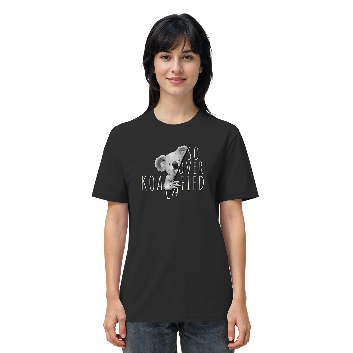 So Over-Koalafied Koala - Organic Shirt