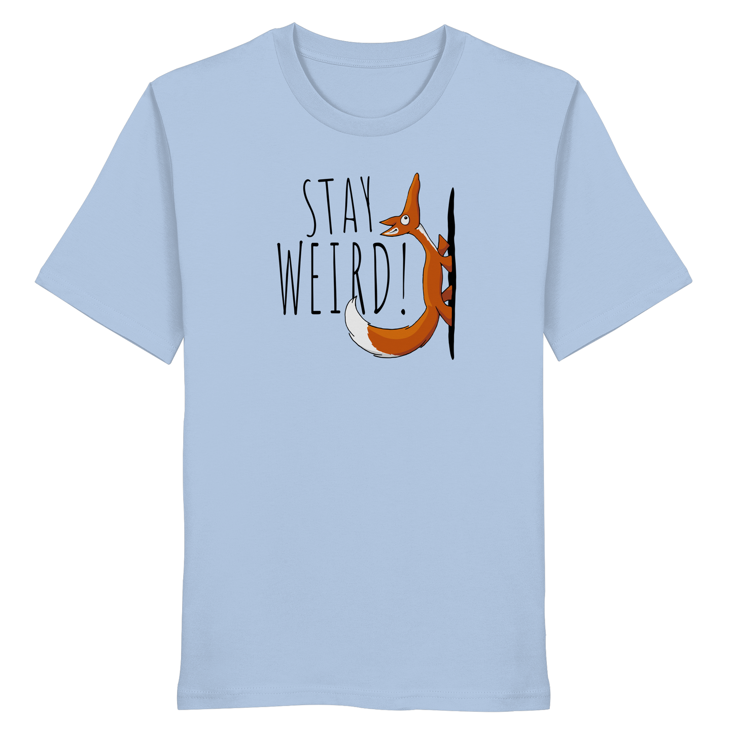 Stay Weird! Schräger Fuchs - Organic Shirt