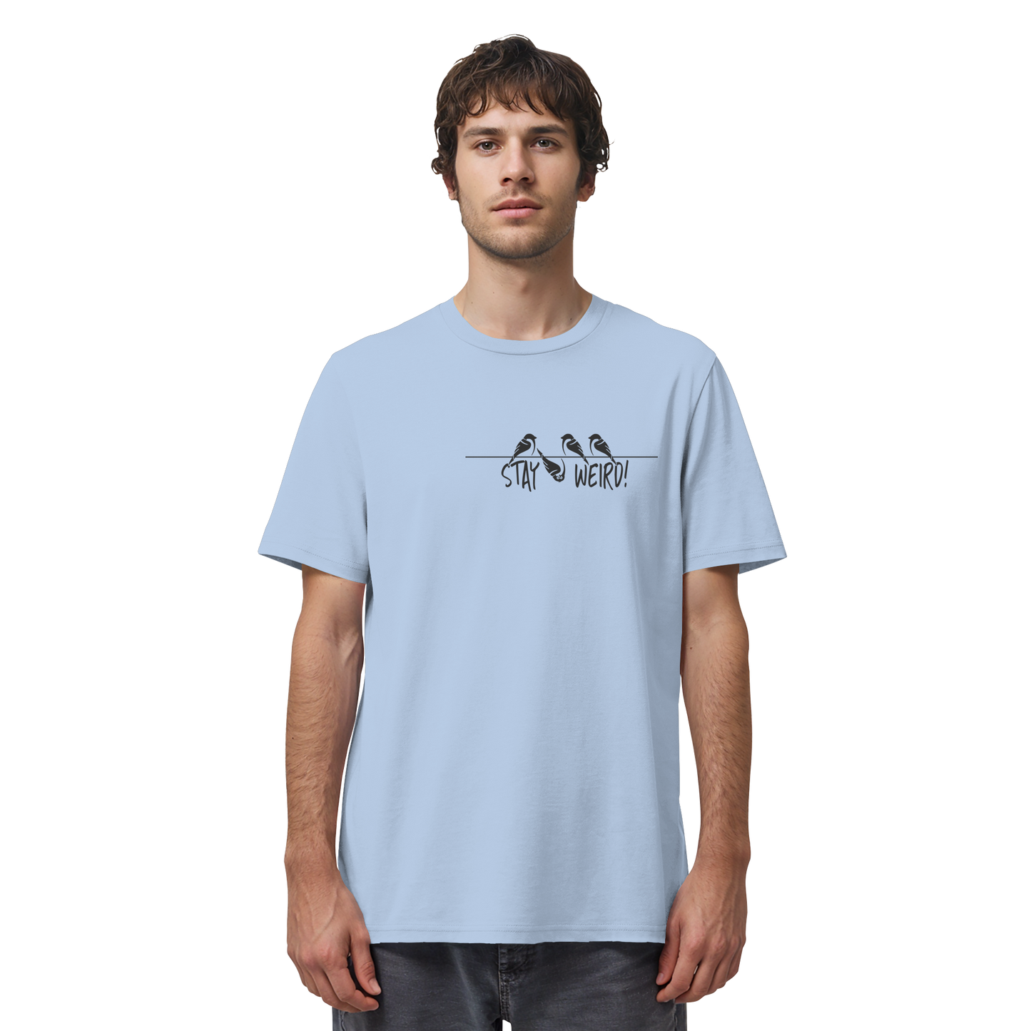 Stay Weird! Schräger Vogel Spatz - Organic Shirt