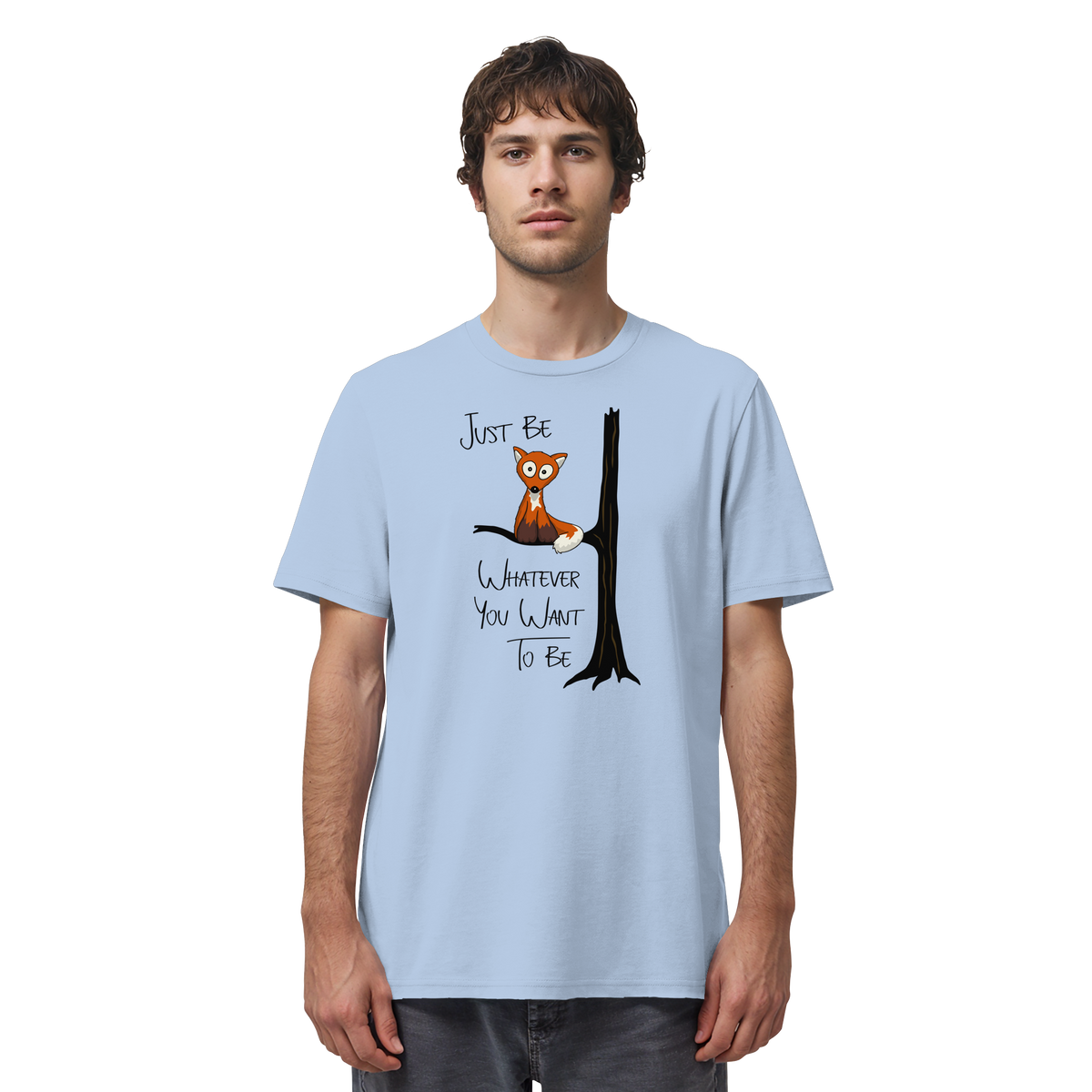 Just Be Whatever | Fuchs wie Eule - Organic Shirt