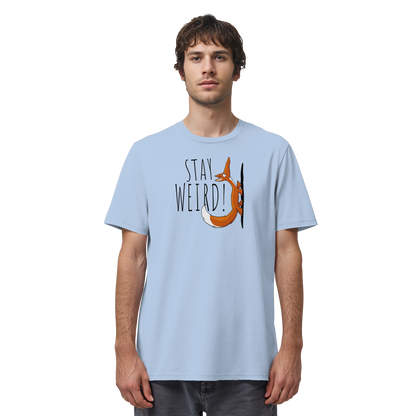 Stay Weird! Schräger Fuchs - Organic Shirt