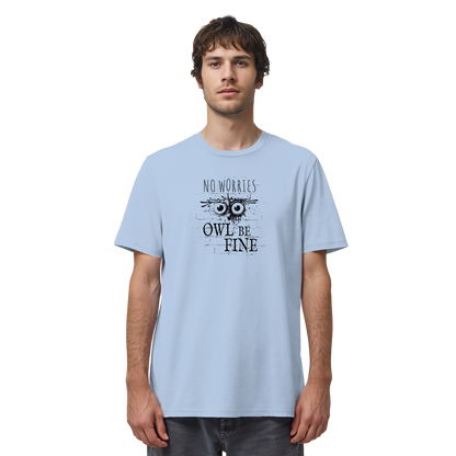 Owl Be Fine Street Art Eule - Organic Shirt