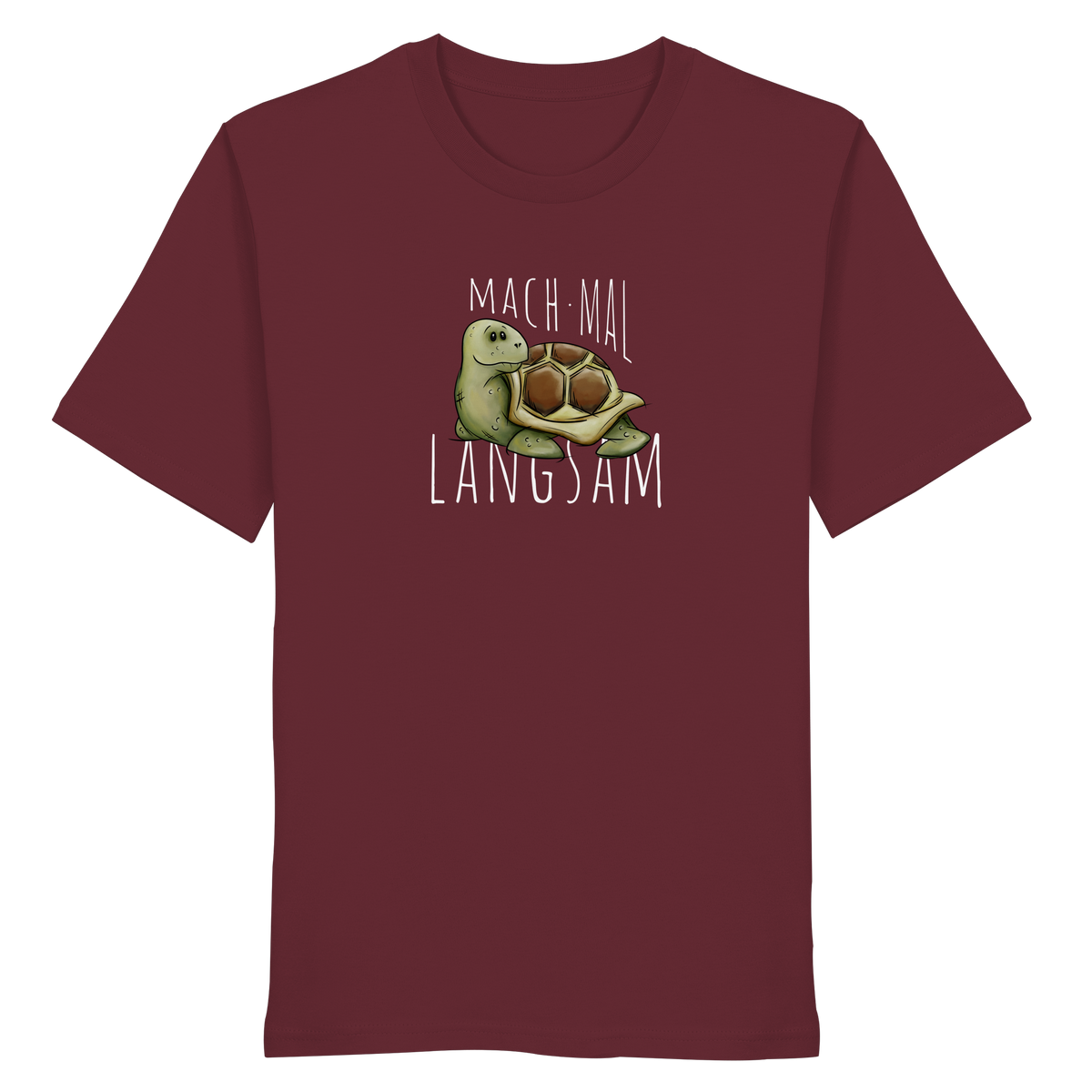 Mach mal langsam Schildkröte - Organic Shirt