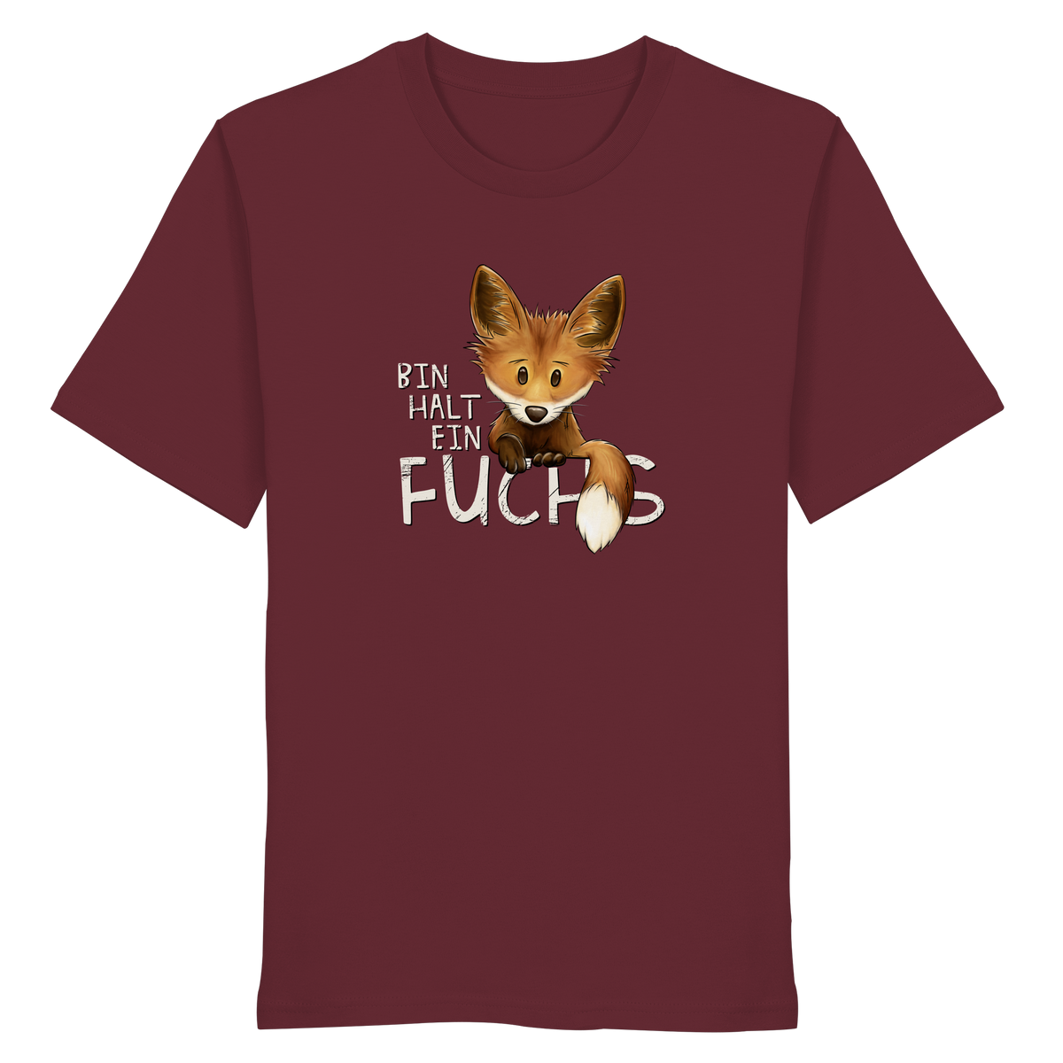 Bin halt ein Fuchs - Organic Shirt