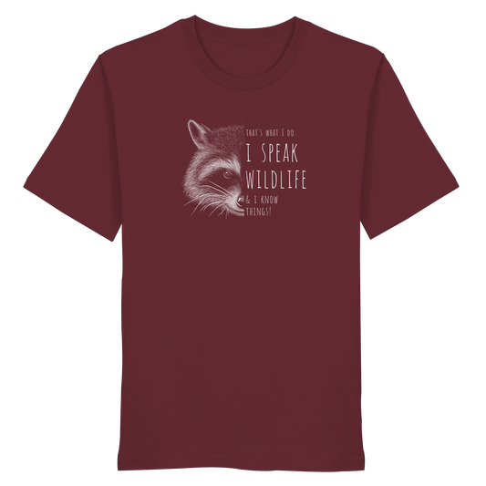 I Speak Wildlife And I Know Waschbär - Organic Shirt
