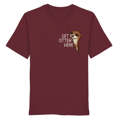 Get Otter Here | Lustiger Otter Kalauer - Organic Shirt