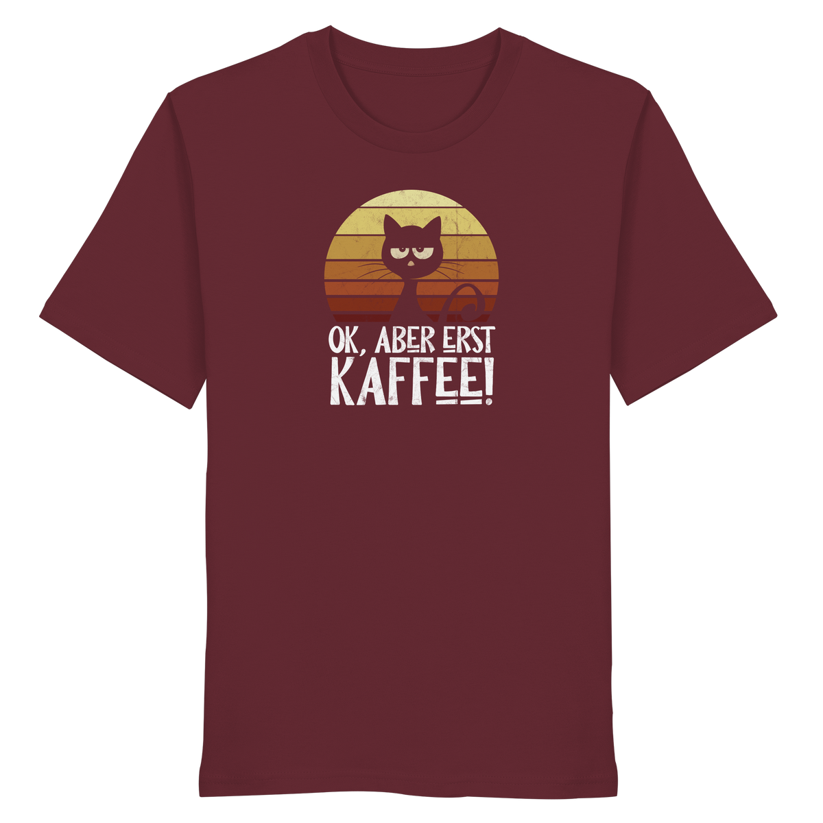 Ok, aber erst Kaffee | launische Katze - Organic Shirt