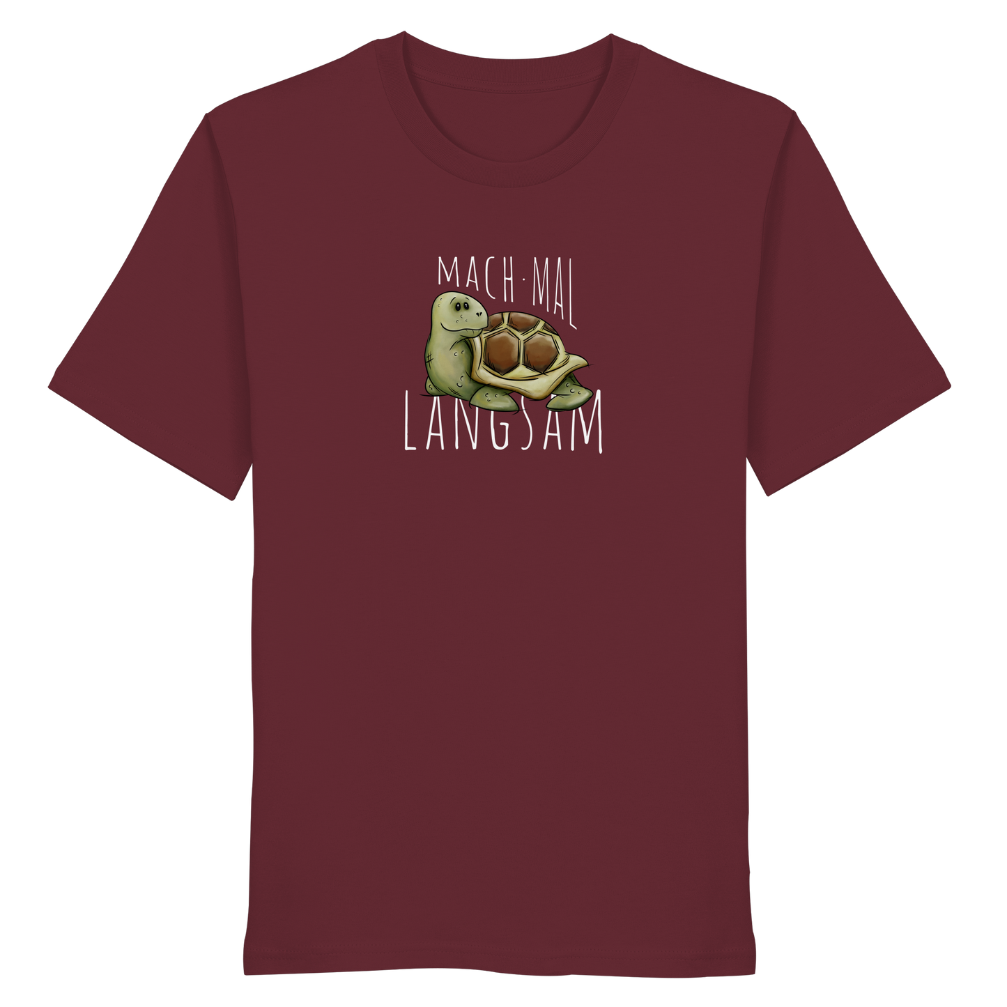 Mach mal langsam Schildkröte - Organic Shirt