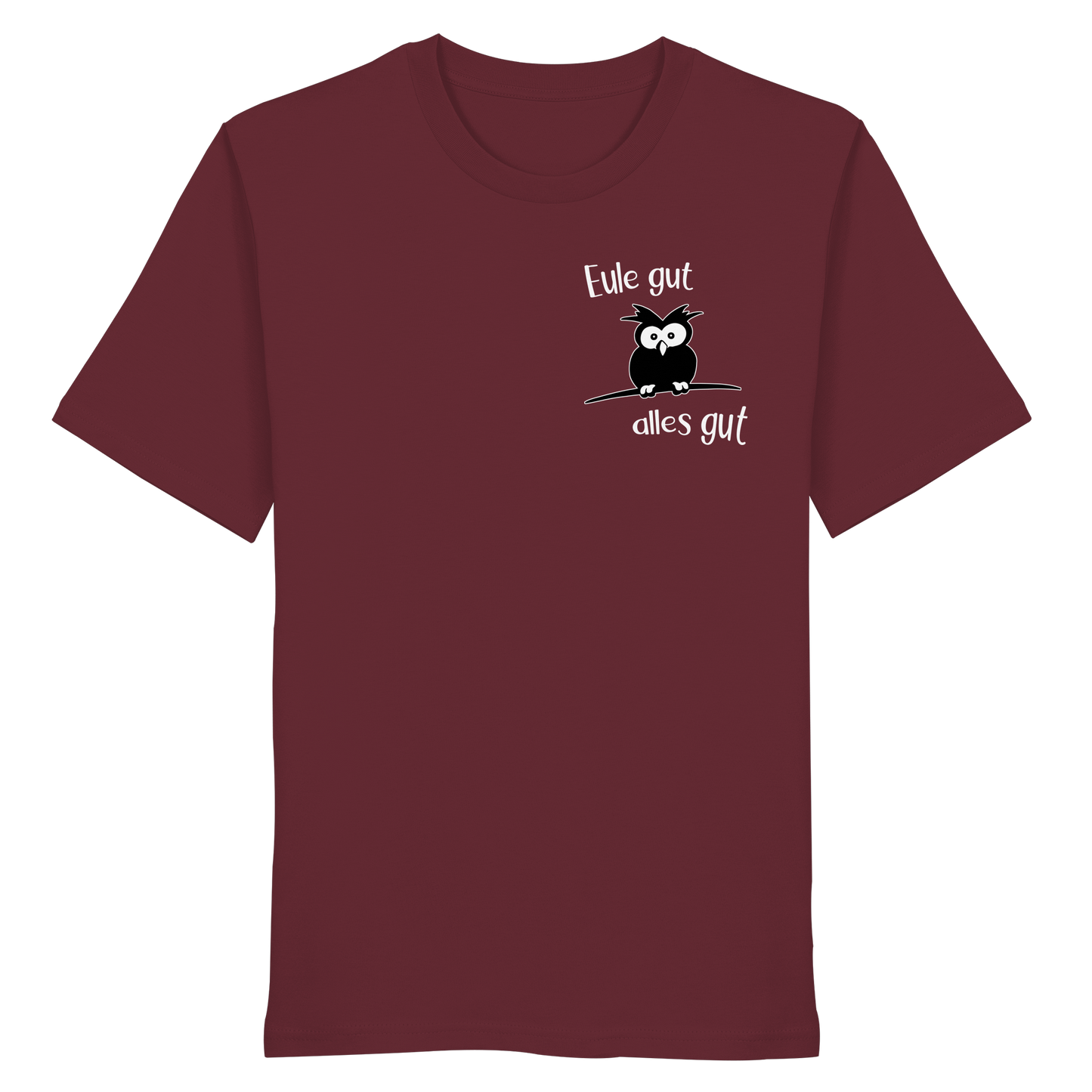 Eule gut, alles gut - Organic Shirt