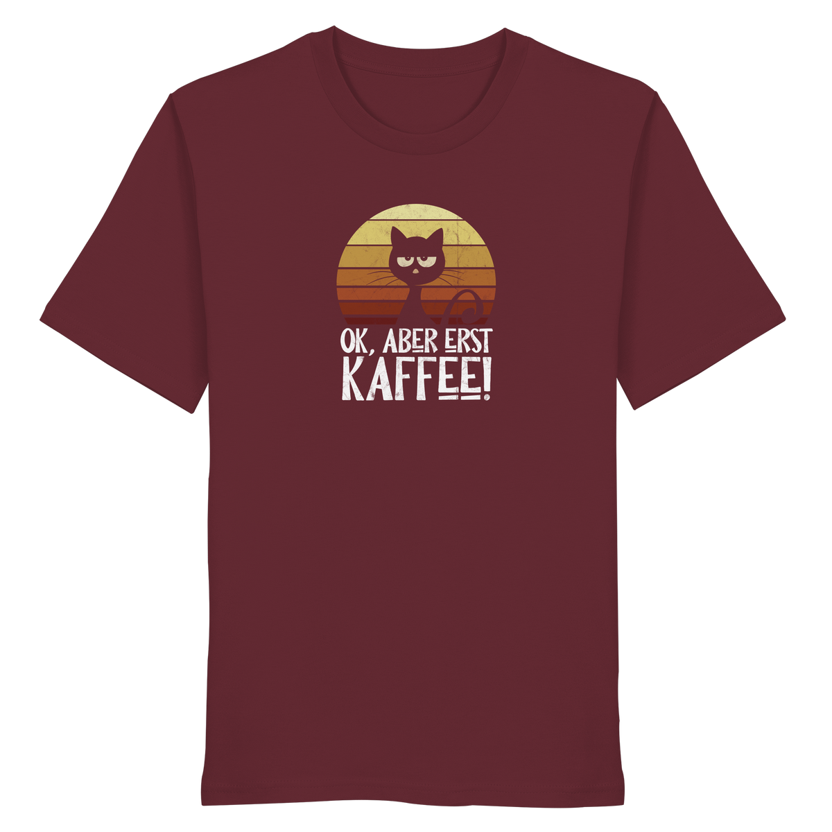 Ok, aber erst Kaffee | launische Katze - Organic Shirt