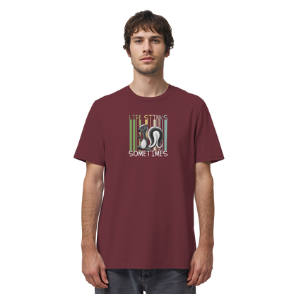 Life Stinks Sometimes Stinktier Weisheit - Organic Shirt