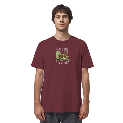 Mach mal langsam Schildkröte - Organic Shirt