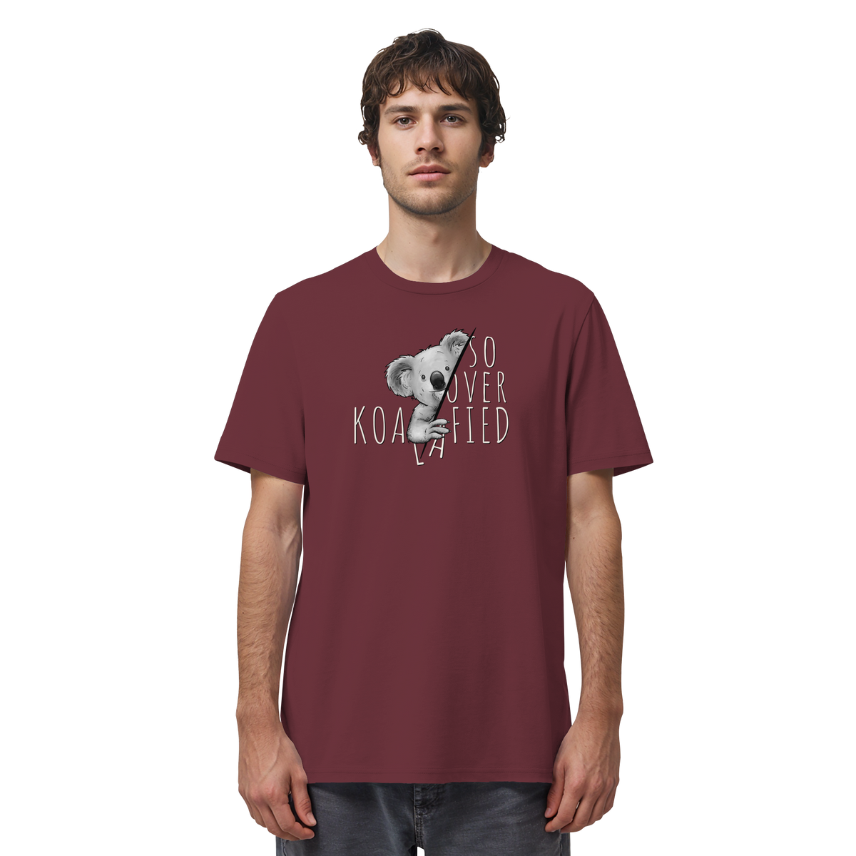 So Over-Koalafied Koala - Organic Shirt
