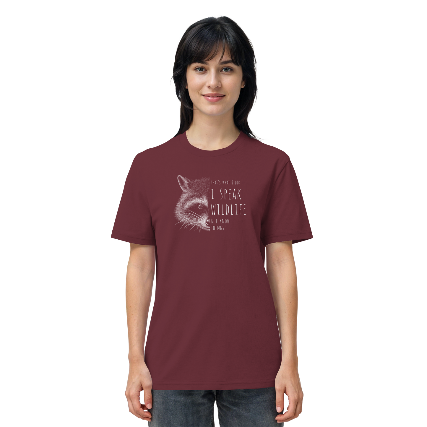 I Speak Wildlife And I Know Waschbär - Organic Shirt