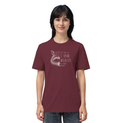 I Speak Wildlife And I Know Waschbär - Organic Shirt
