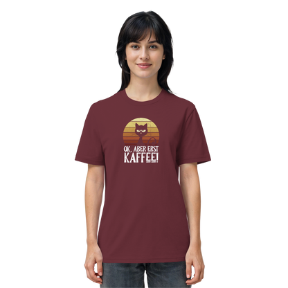 Ok, aber erst Kaffee | launische Katze - Organic Shirt