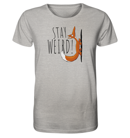 Stay Weird! Schräger Fuchs - Organic Shirt