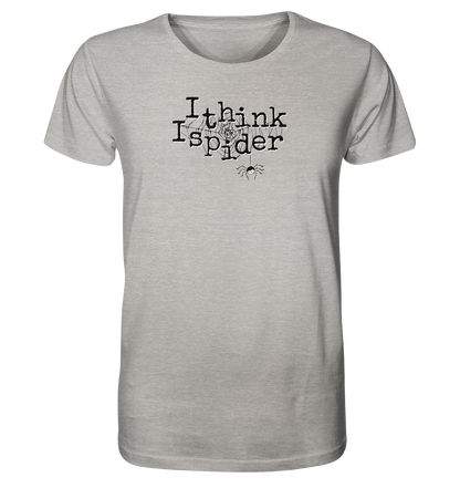 I think I spider - Spinne - Organic Shirt