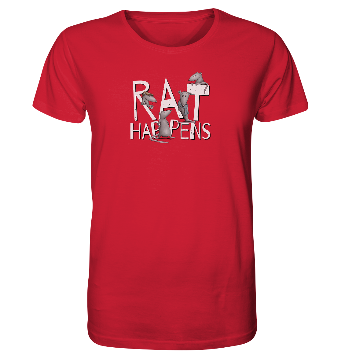 Rat Happens Ratten - Organic Shirt