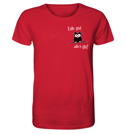 Eule gut, alles gut - Organic Shirt