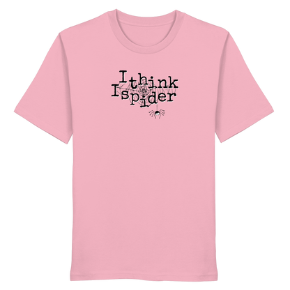 I think I spider - Spinne - Organic Shirt
