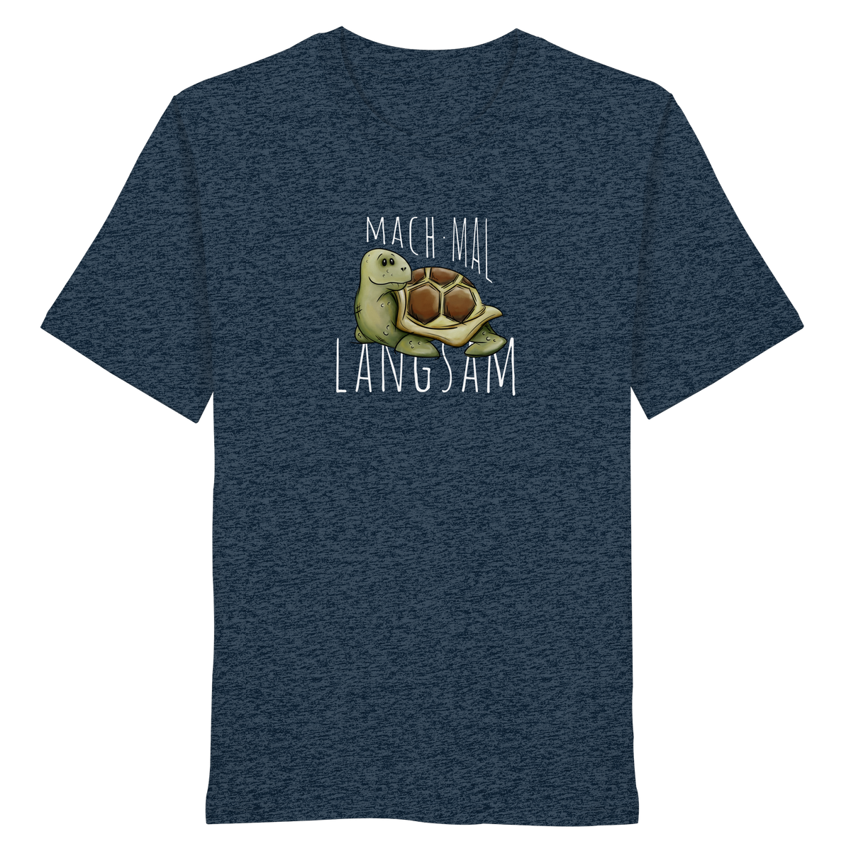 Mach mal langsam Schildkröte - Organic Shirt