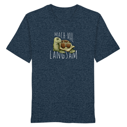 Mach mal langsam Schildkröte - Organic Shirt