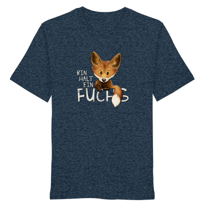 Bin halt ein Fuchs - Organic Shirt