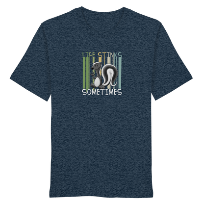 Life Stinks Sometimes Stinktier Weisheit - Organic Shirt