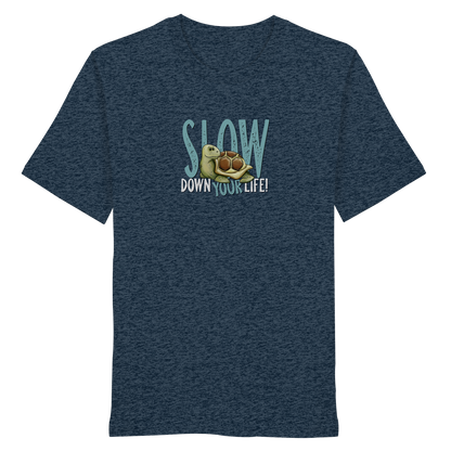 Slow Down Your Life Schildkröte - Organic Shirt