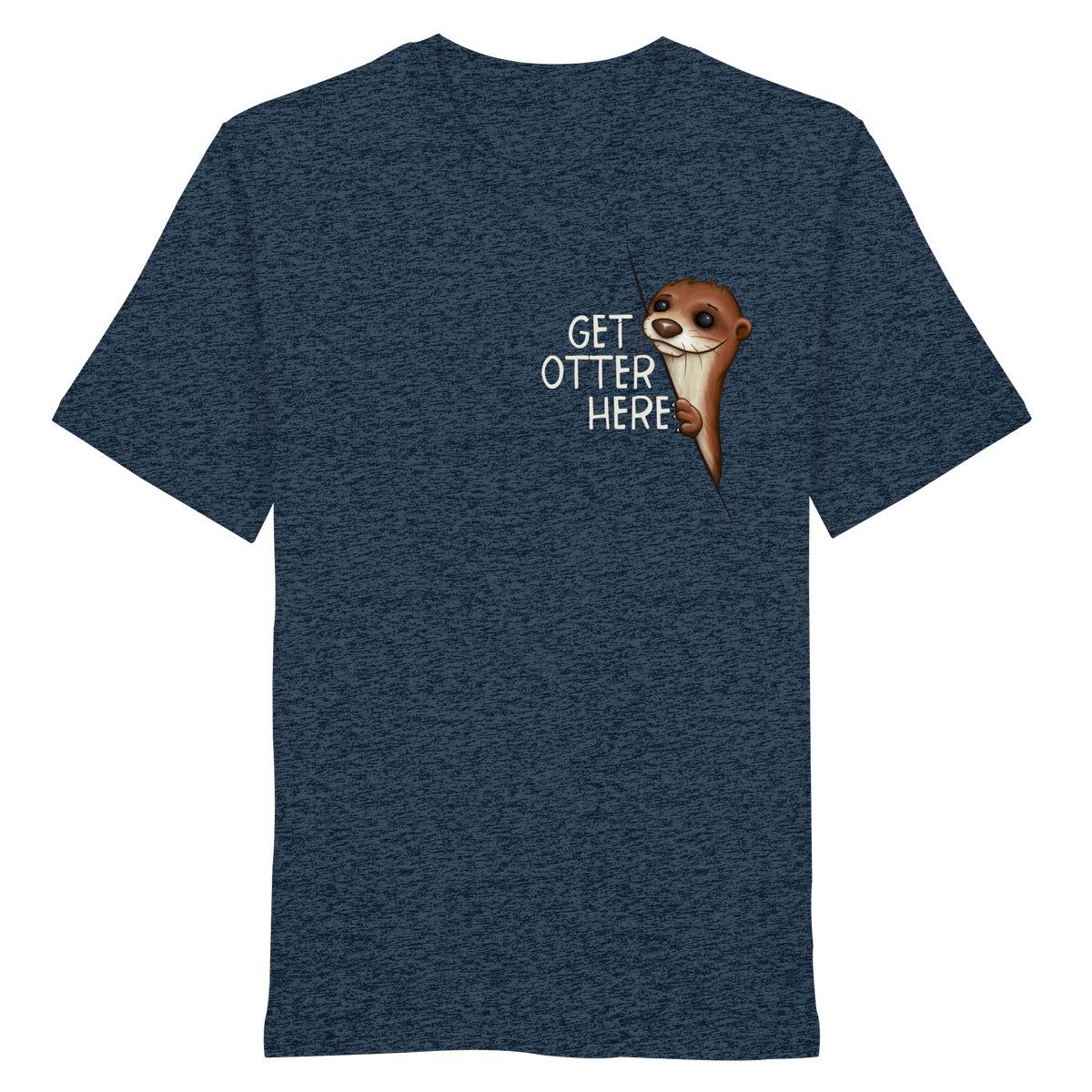 Get Otter Here | Lustiger Otter Kalauer - Organic Shirt