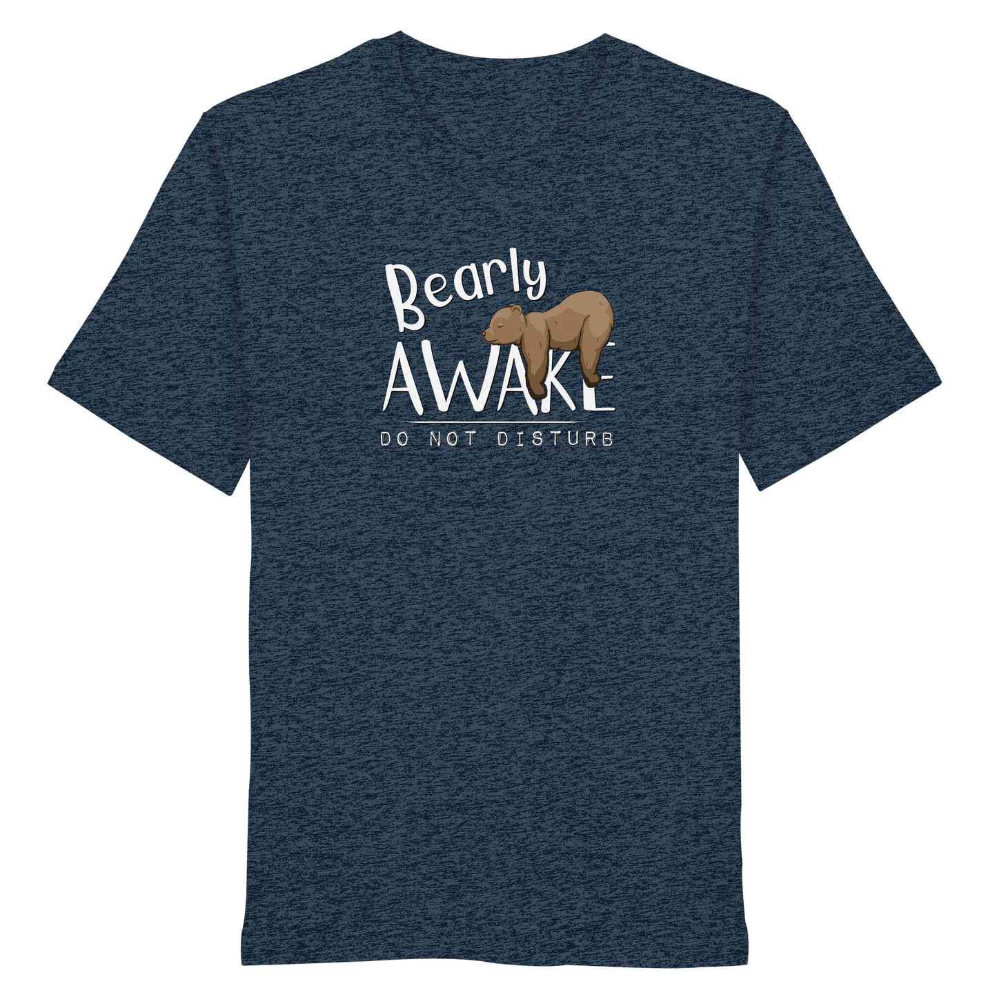 Bearly Awake Bitte nicht stören Bär - Organic Shirt